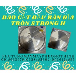 DAO  CẮT ĐẦU BÀN ĐĨA TRÒN STRONG H