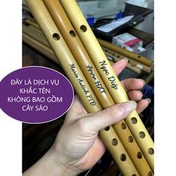 Dịch vụ khắc tên lên sáo trúc theo yêu cầu