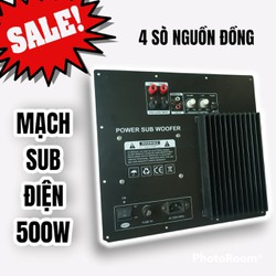 Mạch SUB Điện 500W, 4 Sò Lớn ,Nguồn Đồng
