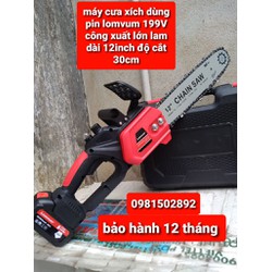 Máy cưa xích chạy pin  làm dài 12 inch động cơ không chổi than có bình tra nhớt tự động pin 10cell 199V lomvum