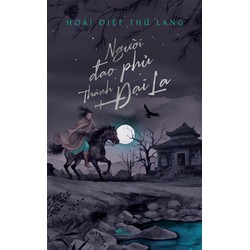 Sách - Người đao phủ thành Đại La (Hoài Điệp Thứ Lang)