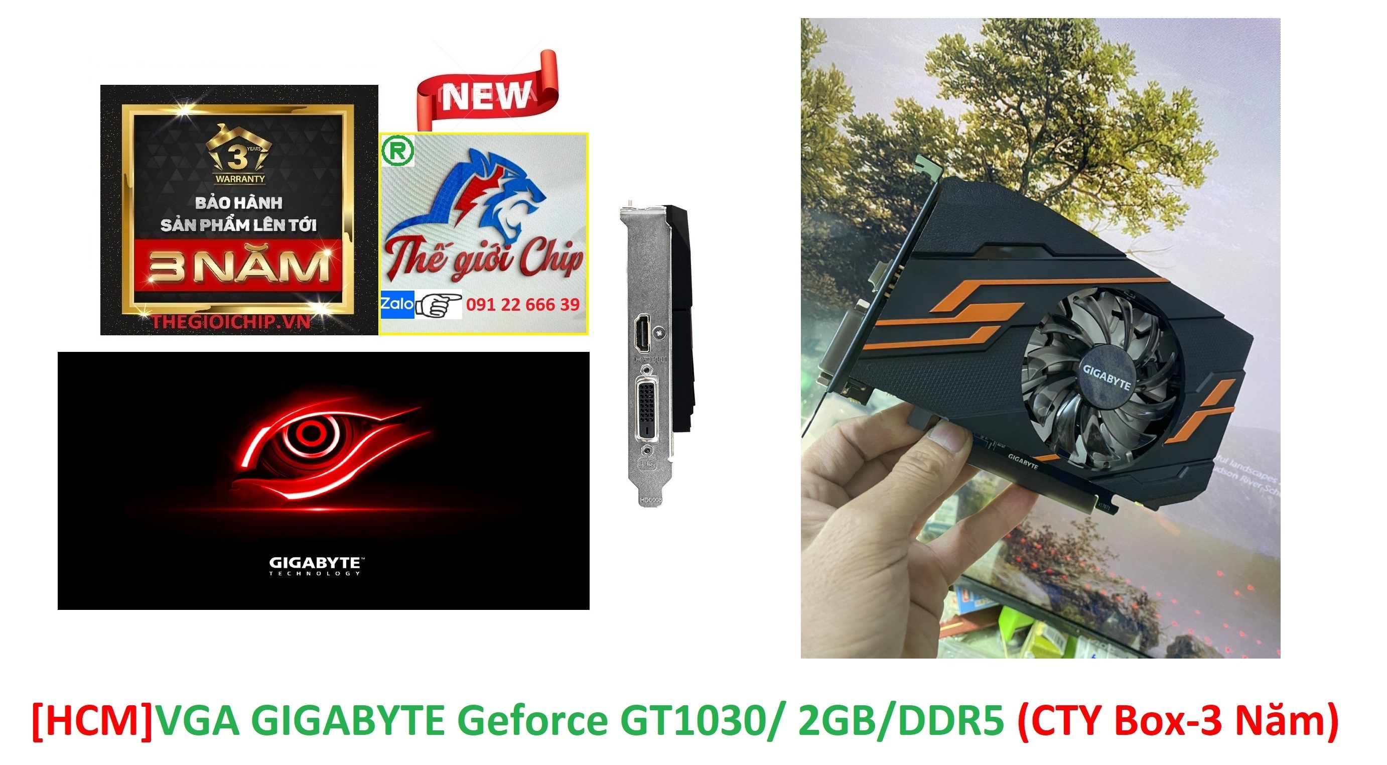[HCM]VGA (Cạc màn hình) GIGABYTE Geforce GT1030/ 2GB/DDR5 (CTY Box-3 Năm) (Mã SP: GV 1030)