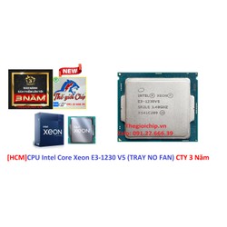 [HCM]CPU Intel Core Xeon E3-1230 V5 (TRAY NO FAN)CTY 3 Năm