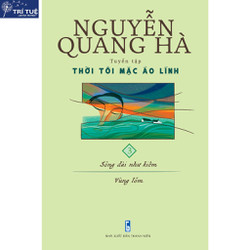 Sách - Thời tôi mặc áo lính (tập 3): Sông dài như kiếm. Vùng lõm