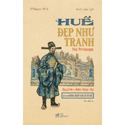 Sách - Huế đẹp như tranh (Hué Pittoresque) (Bìa cứng)