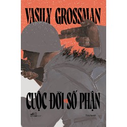 Sách - Cuộc đời và số phận (Vasily Semyonovich Grossman) (Bìa cứng) - Hiệu sách Nhã Nam