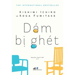 Sách - DÁM BỊ GHÉT - Hiệu sách Nhã Nam