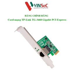Card mạng Gigabit TP-Link TG-3468 PCI Express - Hàng Chính Hãng - Tem FPT phân phối