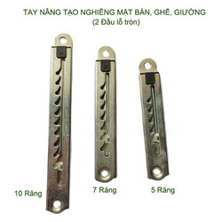 01 Tay nâng tạo nghiêng mặt bàn-ghế-giường đa năng 0T, loại 5-7-10 răng tùy chọn