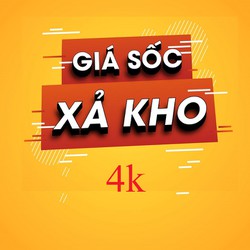 Xả Kho Gia Dụng Giá Shock... 4k