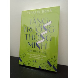 Tăng Trưởng Thông Minh - Growth IQ - Tiffani Bova New 100% HCM.ASB2303