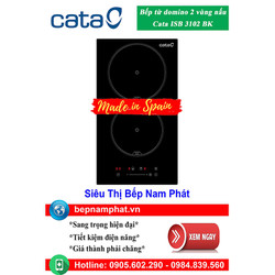 [HÀ NỘI]Bếp từ domino 2 vùng nấu Cata ISB 3102 BK nhập khẩu Tây Ban Nha
