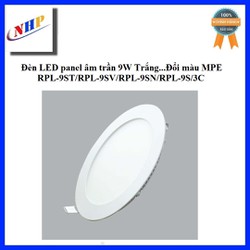 Đèn LED panel âm trần 9W Trắng....Đổi màu MPE RPL-9ST/RPL-9SV/RPL-9SN/RPL-9S/3C