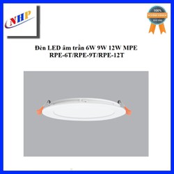 Đèn LED âm trần 6W 9W 12W MPE RPE-6T/RPE-9T/RPE-12T