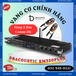 Vang Cơ DBACOUSTIC KM320PLUS Chính Hãng - Echo Reverb Hay - Chống Hú Tốt - Cổng Quang - Bluetooth - Tặng Kèm Dây Canon