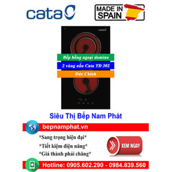 [HÀ NỘI]Bếp hồng ngoại domino 2 vùng nấu Cata TD 302 (Đức Chính) nhập khẩu Tây Ban Nha