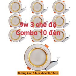 Bộ 10 đèn âm trần 3 chế độ 9w phi 110mm viền vàng đế nhôm