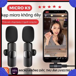 Mic, Micro, Thu Âm Không Dây Cài Áo Lọc Tiếng Ồn Cao Cấp Livestream Quay Video Ghi Âm Cho Điện Thoại K9