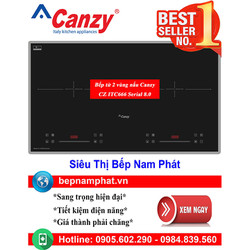 [HÀ NỘI]Bếp từ 2 vùng nấu Can'zy CZ ITC666 Serial 8.0