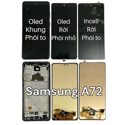 Màn hình Samsung A72 full bộ (OLED khung, OLED rời, INCELL rời)