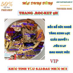 [GIẢM 50%] 5 THANG ROCKET 5H THẢO DƯỢC tăng sinh LI cực mạnh - ĐAU NHỨC XƯƠNG KHỚP BỔ THẬN TRANG DƯƠNG- BỒI BỔ SỨC KHOẺ - RK