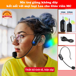 Mic trợ giảng không dây kết nối với mọi loại Loa cho Giáo viên MC