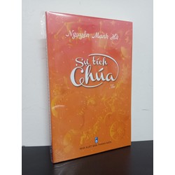 Sự Tích Chúa (Thơ) - Nguyễn Mạnh Hà New 100% HCM.ASB2201