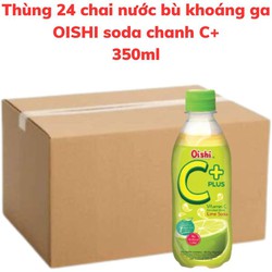 Thùng 24 chai Nước bù khoáng có ga OISHI soda chanh C+ chai 350ml