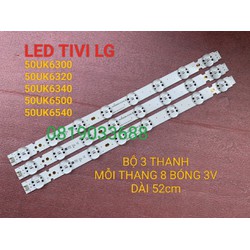 THANH LED TIVI LG 50UK6300 50UK6320 50UK6340 50UK6500 50UK6540 MỚI 100% BỘ 3 THANH MỖI THANH 8 BÓNG 3V DÀI 52cm