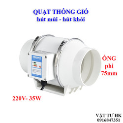 Quạt thông gió máy hút mùi hút khói đường ống 75mm D75 hàng Chất lượng