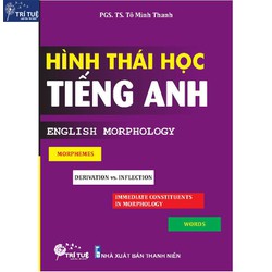 Sách - Hình thái học tiếng Anh (English Morphology)