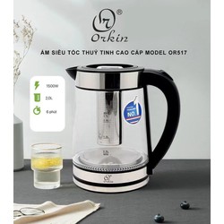 Ấm siêu tốc thuỷ tinh THÁI LAN CAO CẤP ORKIN có lõi lọc trà DUNG TÍCH LỚN 2 LÍT