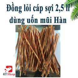 Đồng lỏi cáp sợi 2,5 li dùng uốn mũi Hàn