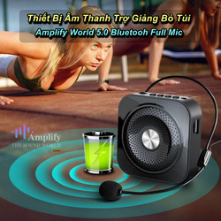 Thiết Bị Âm Thanh Trợ Giảng Bỏ Túi Amplify World 5.0 Bluetooh Full Mic - Home and Garden