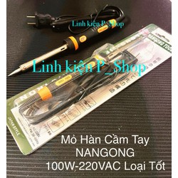 Mỏ Hàn Cầm Tay NANGONG 100W-220VAC Loại Tốt. Giá Bán 1 Cây Là 119k